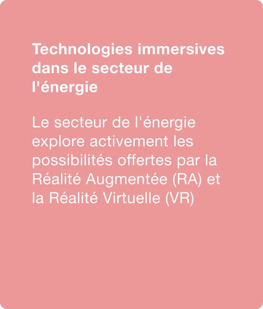 Technologies immersives dans le secteur de l'énergie