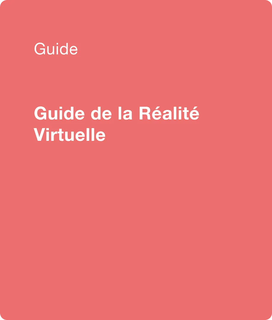 Guide de la Réalité Virtuelle